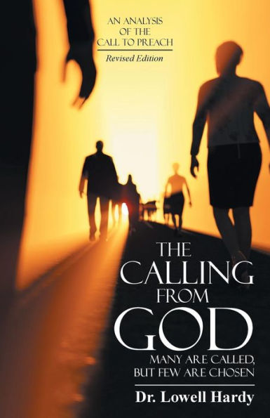The Calling from God: Many Are Called, but Few Chosen