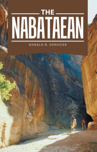 Title: The Nabataean, Author: Donald B. Derozier