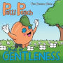 Patti Peach: Fruit of Gentleness