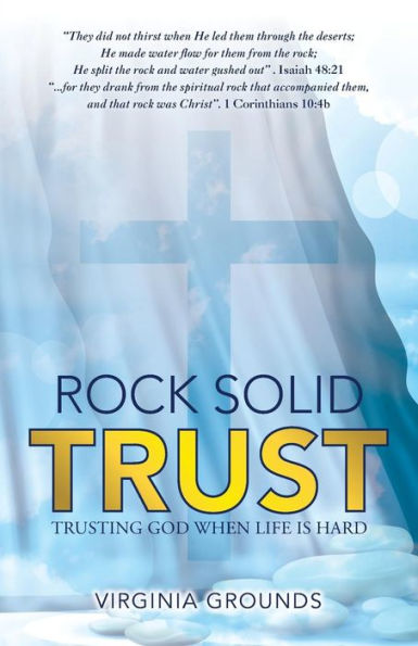 Rock Solid Trust: Trusting God When Life Is Hard