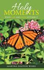 Holy Moments: When Life and Faith Intersect