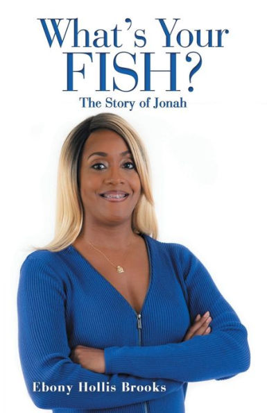 What'S Your Fish?: The Story of Jonah