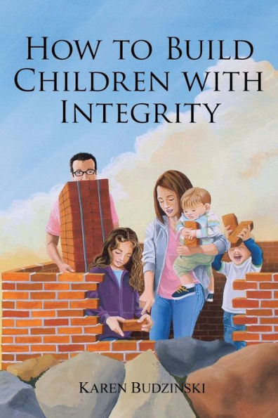 How to Build Children with Integrity