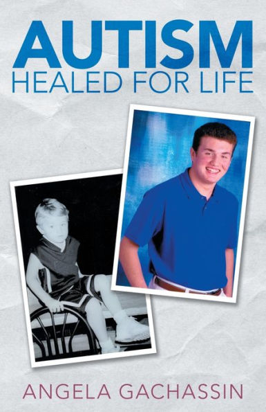 Autism Healed for Life
