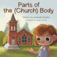 Title: Parts of the (Church) Body, Author: Amanda Strater