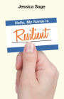 Hello, My Name Is Resilient
