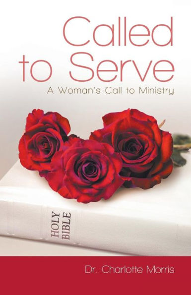 Called to Serve: A Woman's Call Ministry