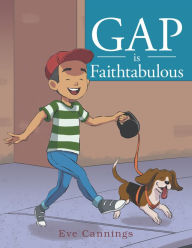 Title: Gap Is Faithtabulous, Author: Eve Cannings