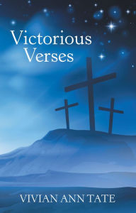 Title: Victorious Verses, Author: Vivian Ann Tate