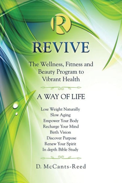 Revive: The Wellness, Fitness and Beauty Program to Vibrant Health