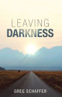 Leaving Darkness