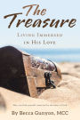 The Treasure: Living Immersed in His Love