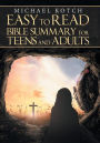 Easy to Read Bible Summary for Teens and Adults