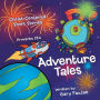 Adventure Tales: Christ-Centered Short Stories