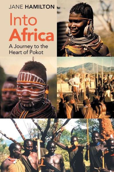 Into Africa: A Journey to the Heart of Pokot