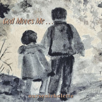 God Moves Me . . .