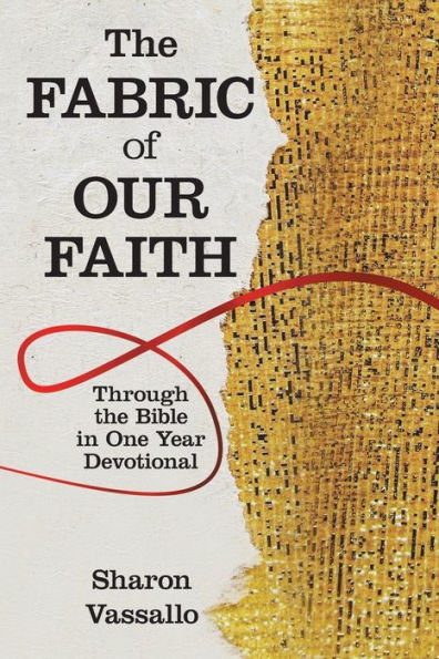 the Fabric of Our Faith: Through Bible One Year Devotional