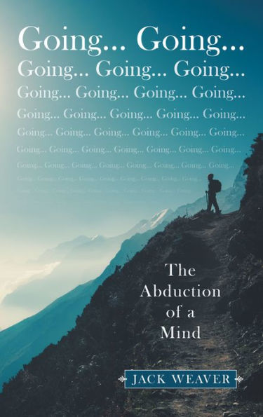 Going. Going.: The Abduction of a Mind