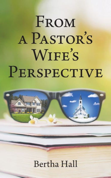 From a Pastor's Wife's Perspective