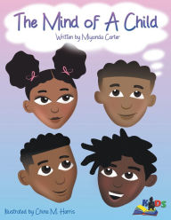 Title: The Mind of a Child, Author: Miyonda Carter