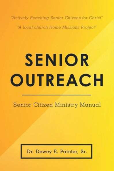 Senior Outreach: Citizen Ministry Manual