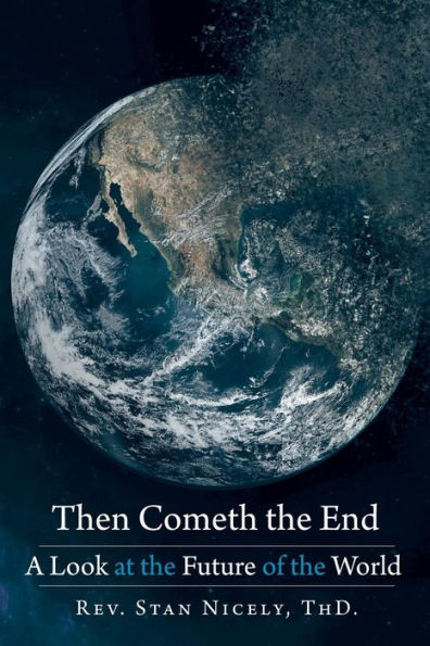 Then Cometh the End: A Look at Future of World