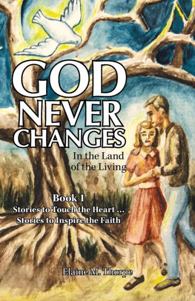 God Never Changes: the Land of Living