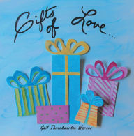 Title: Gifts of Love, Author: Gail Throckmorton Warner