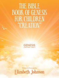 Title: The Bible Book of Genesis for Children 