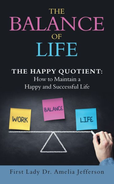 The Balance of Life: Happy Quotient: How to Maintain a and Successful Life