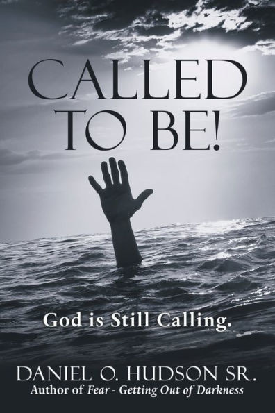 Called to Be!: God Is Still Calling.