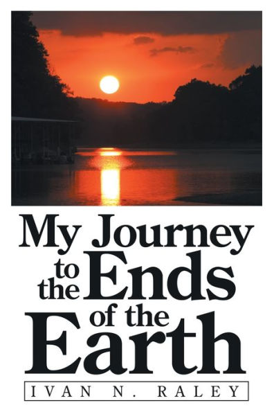 My Journey to the Ends of Earth
