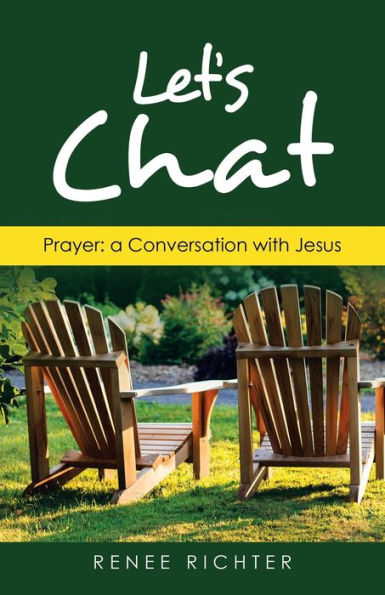 Let's Chat: Prayer: a Conversation with Jesus