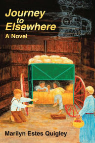 Title: Journey to Elsewhere: A Novel, Author: Marilyn Estes Quigley