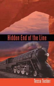 Title: Hidden End of the Line, Author: Tessa Tucker