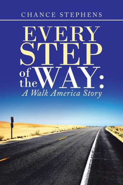 Every Step of the Way: : A Walk America Story