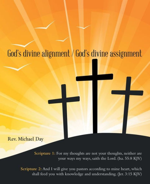 God's Divine Alignment / Assignment