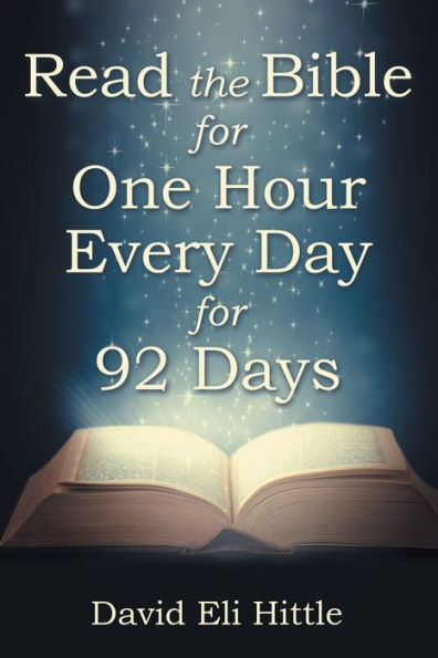 Read the Bible for One Hour Every Day 92 Days