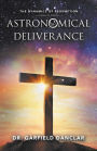 Astronomical Deliverance: The Dynamics of Redemption