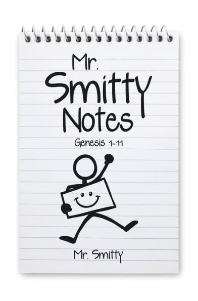 Mr. Smitty Notes: Genesis 1-11