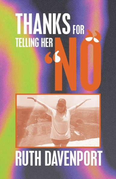 Thanks For Telling Her "No"