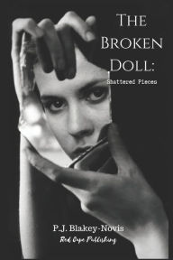 Title: The Broken Doll: Shattered Pieces, Author: P.J. Blakey-Novis