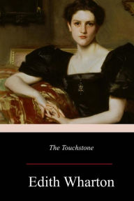 Title: The Touchstone, Author: Edith Wharton