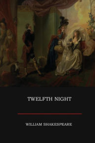 Title: Twelfth Night, Author: William Shakespeare