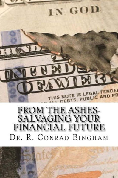 From the Ashes: Savaging Your Financial Future