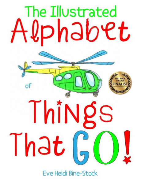 The Illustrated Alphabet of Things That Go!