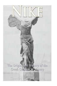 Title: Nike: The Origins and History of the Greek Goddess of Victory, Author: Andrew Scott