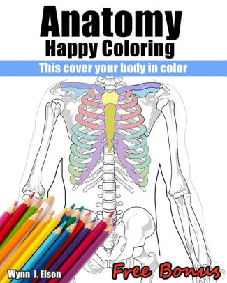 Human Anatomy Coloring Book by Margaret Matt, Joe Ziemian ... Human Anatomy Coloring Book by Margaret Matt, Joe Ziemian ...