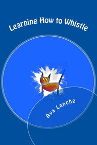 Title: Learning How to Whistle: An Annotated Version of 