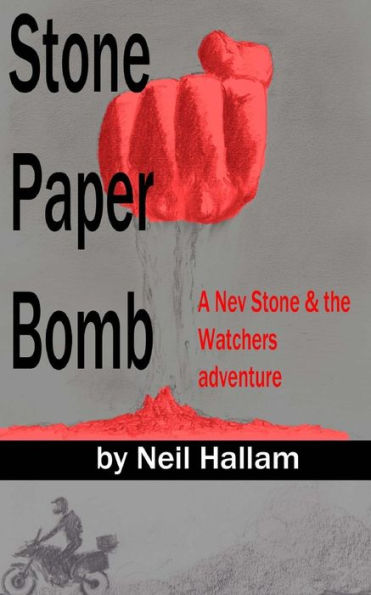 Stone Paper Bomb: Nev Stone & the Watchers volume 2